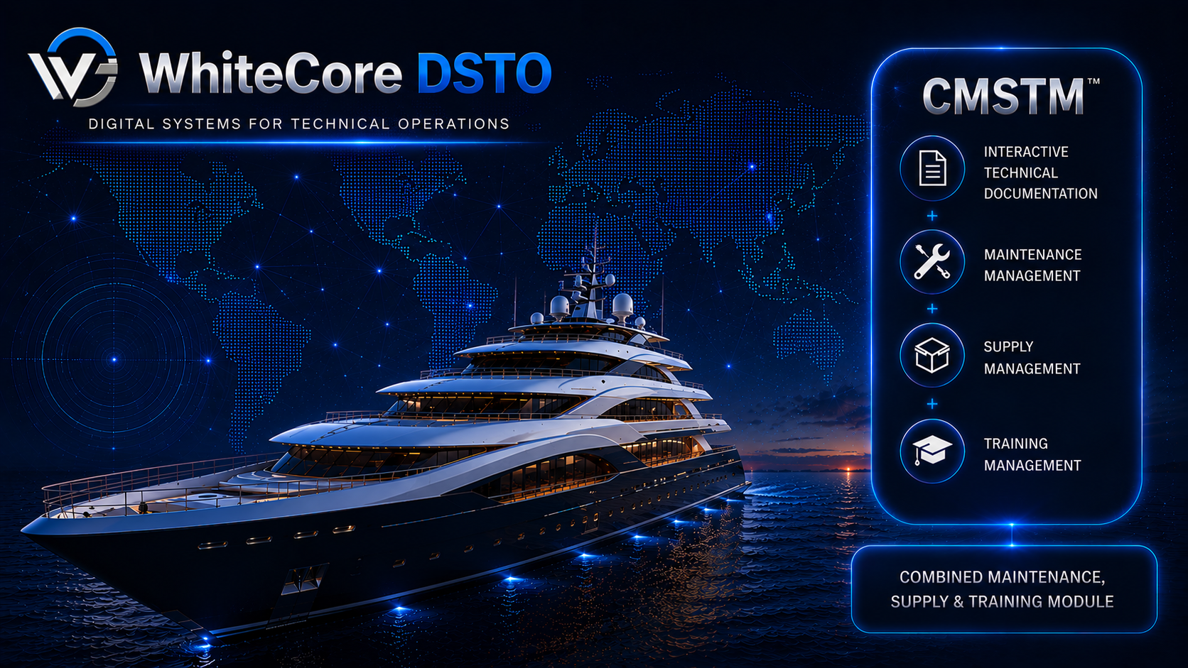 WhiteCore DSTO CMSTM yacht digital technical operations demo